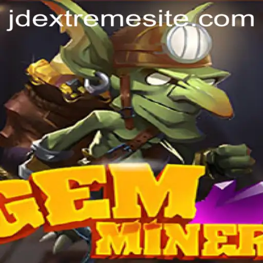 Discover the Thrilling World of GemMiner: A Deep Dive into Adventure and Strategy